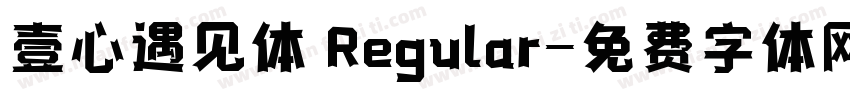 壹心遇见体 Regular字体转换